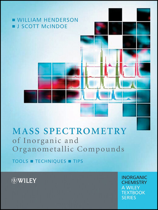 Cover image for Mass Spectrometry of Inorganic and Organometallic Compounds